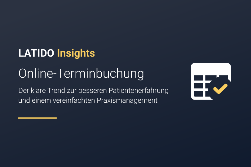 Online-Terminbuchung: Zahlen und Nutzen für die Ordination
